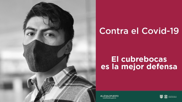 Contra el COVID-19, el cubrebocas es la mejor defensa