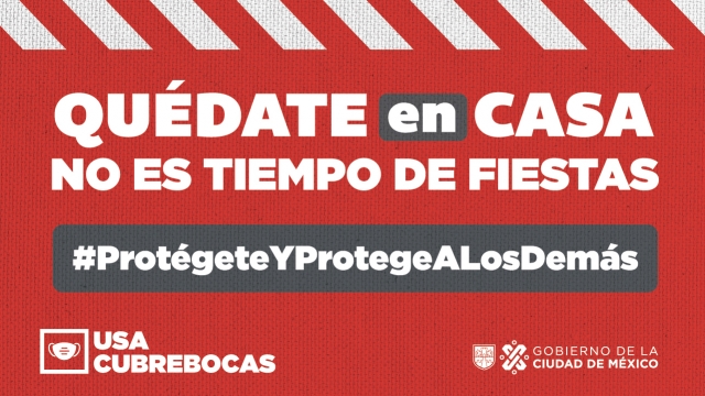 Romper la cadena de contagios es responsabilidad de tod@s, no es tiempo de fiestas ¡QUÉDATE EN CASA!